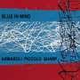 Sergio Armaroli, Steve Piccolo & Elliott Sharp: Blue In Mind, CD