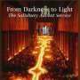 : Salisbury Cathedral Choir - From Darkness to Light, CD