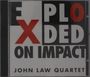 John Law (Piano): Exploded On Impact, CD