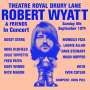 Robert Wyatt: Theatre Royal Drury Lane: Live 1974, CD