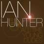 Ian Hunter: All The Young Dudes: Live Astoria, London 2004, CD,CD