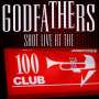 The Godfathers: Shot Live At 100 Club, CD,DVD