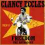 Clancy Eccles: Freedom: The Anthology, CD,CD