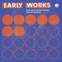 : Early Works: Funk, Soul And Afro Rarities From The Archives, LP