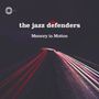 The Jazz Defenders: Memory In Motion, LP