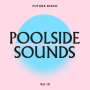 : Future Disco: Poolside Sounds Vol.10, CD,CD