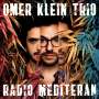 Omer Klein: Radio Mediteran (180g), LP