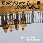Cold River Lady: Better Late Than Never, CD