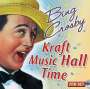 Bing Crosby: Kraft Music Hall Time, CD,CD