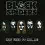Black Spiders: Kiss Tried To Kill Me Ep, CD