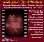 : Royal Philharmonic Orchestra - Movie Magic (Epics & Westerns), CD