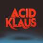 Acid Klaus: Step on My Travelator, LP