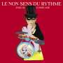 Pascal Comelade: Le Non-Sens Du Rythme, CD