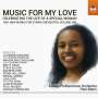 : Music For My Love - Celebrating the Life of a Special Woman, CD