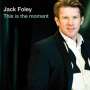 Jack Foley (Easy Listening): This Is The Moment, CD