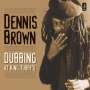 Dennis Brown: Dubbing At King Tubby's, LP