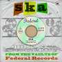 : Ska: From The Vaults Of Federal Recordss (45 RPM), LP
