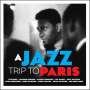 : A Jazz Trip To Paris, CD,CD