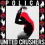 Poliça: United Crushers, LP