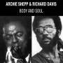 Archie Shepp & Richard Davis: Body And Soul (180g), LP