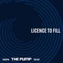 Text: "LICENCE TO FILL". Unten: "CRISPIN", "THE PUMP", "TAYLOR". Design mit konzentrischen Kreisen in Blau.