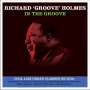 Richard 'Groove' Holmes: In The Groove, CD,CD,CD