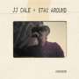 J.J. Cale: Stay Around, LP,LP,CD