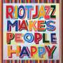 Riot Jazz Brass Band: Riot Jazz Makes People Happy, LP