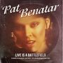 Pat Benatar: Live Is A Battlefield (Live In Austin, Texas, Oct 6, 1981 for King Biscuit Flower Hour), CD