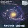 George Crumb: Liederzyklus "Ancient Voices of Children", CD