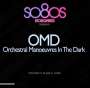 OMD (Orchestral Manoeuvres In The Dark): So80s Presents OMD (Orchestral Manoeuvres In The Dark), CD