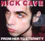 Nick Cave & The Bad Seeds: From Her To Eternity (CD + DVD), CD,DVD