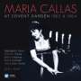 : Maria Callas at Covent Garden 1962 & 1964, CD,CD,CD