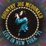 Country Joe McDonald: Live In New York '71, CD,CD