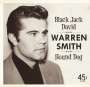 Warren Smith: Black Jack David / Hound Dog (Limited Numbered Edition), SIN