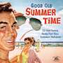 : Good Old Summertime: 33 Hot Sunny Gems For Your Summer Holidays, CD