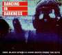: Dancing In Darkness, CD