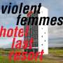 Violent Femmes: Hotel Last Resort, LP