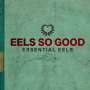 Eels: EELS So Good: Essential EELS Vol. 2 (2007-2020), CD