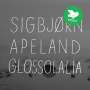 Sigbjorn Apeland: Glossolalia, CD