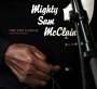 Mighty Sam McClain: Time & Change - Last Recordings, CD