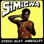Gyedu-Blay Ambolley: Simigwa, LP