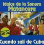 Sonora Matancera: Cuando Sali De Cuba, CD