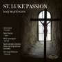 Rolf Martinsson: Lukas-Passion, CD,CD