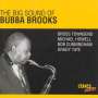 David 'Bubba' Brooks: The Big Sound Of Bubba Brooks, CD