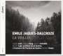Emile Jaques-Dalcroze: La Veillee (Lyrische Suite für Solisten, Chor & Orchester) (Ausz.), CD,CD