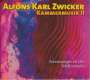 Alfons Karl Zwicker: Erinnerungen im Ohr für Posaune & Ensemble, CD