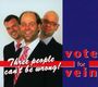VEIN: Vote For Vein: Three People Can't Be Wrong!, CD