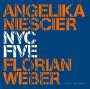 Angelika Niescier & Florian Weber: NYC Five, CD