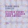 Stephan Crump, Ingrid Laubrock & Cory Smythe: Planktonic Finales, CD